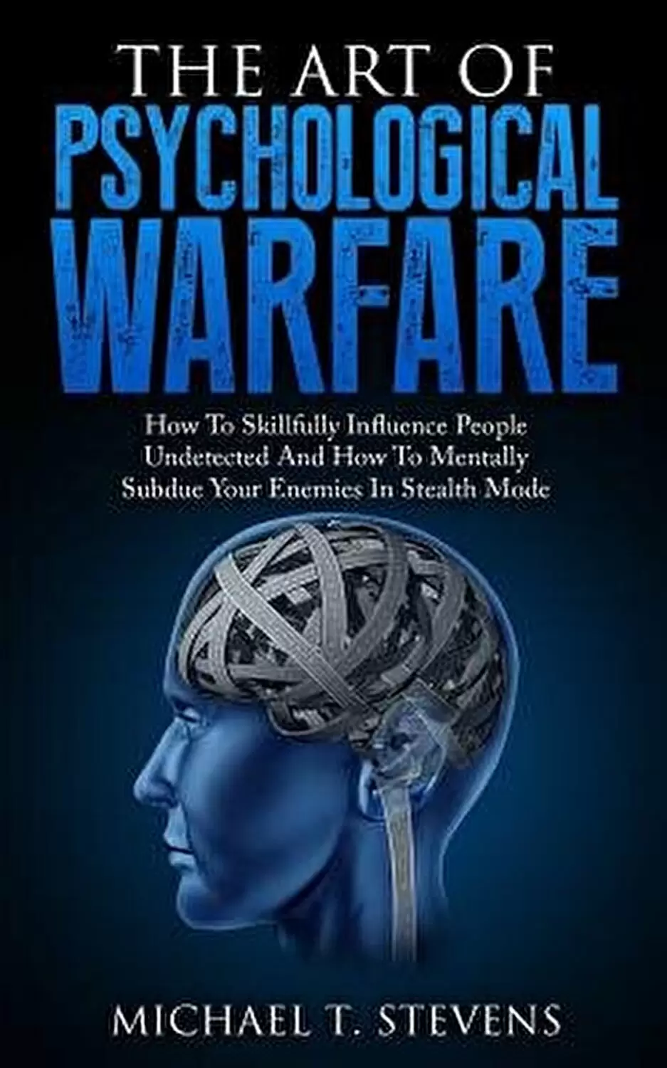 Podcast Michael P Stevens - The Art of Psychological Warfare